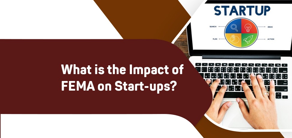 Impact of FEMA on Startups